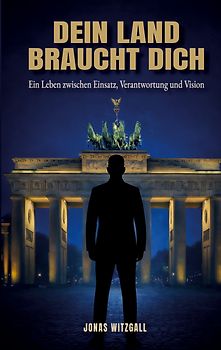 Dein Land braucht Dich