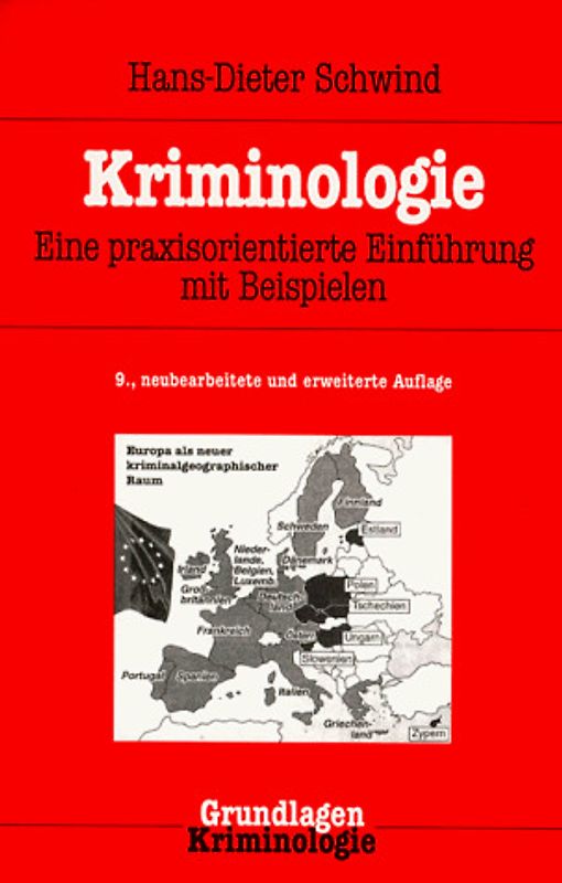 Kriminologie. Eine praxisorientierte Einführung mit Beispielen