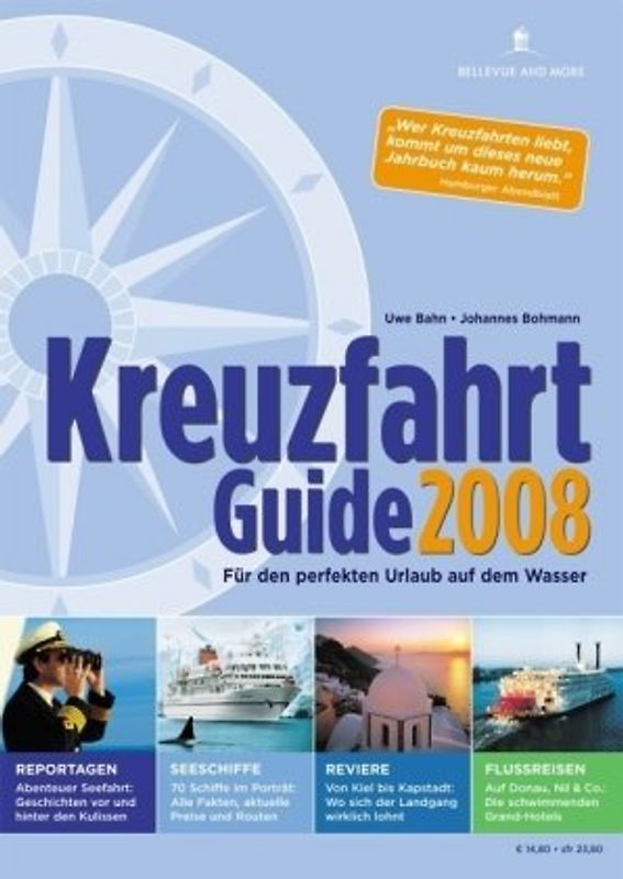 Kreuzfahrt Guide 2008. Für den perfekten Urlaub auf dem Wasser