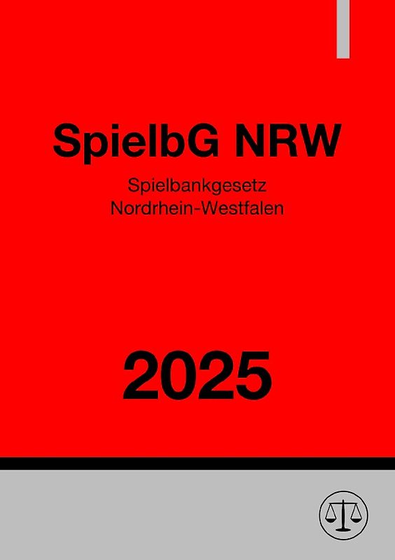 Spielbankgesetz Nordrhein-Westfalen - SpielbG NRW 2025