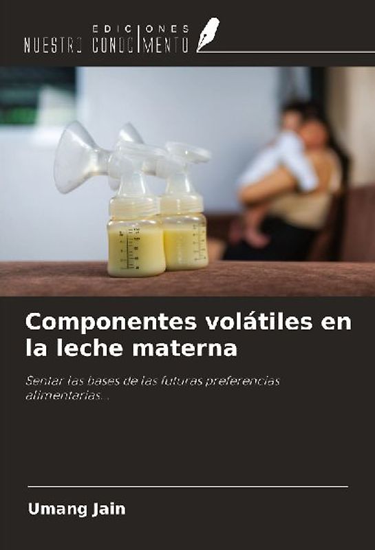Componentes volátiles en la leche materna