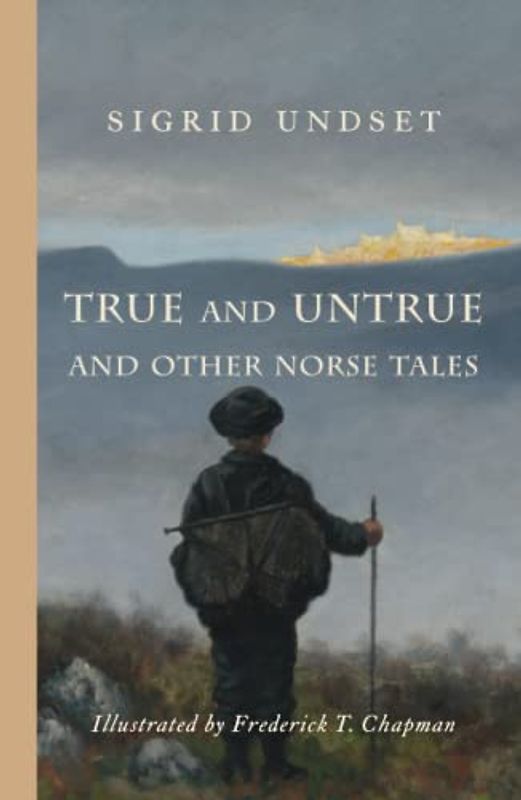 True and Untrue and Other Norse Tales