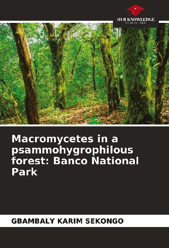 Macromycetes in a psammohygrophilous forest: Banco National Park