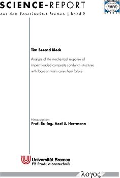 Analysis of the mechanical response of impact loaded composite sandwich structures with focus on foam core shear failure