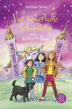 Vier zauberhafte Schwestern und die fremde Magie