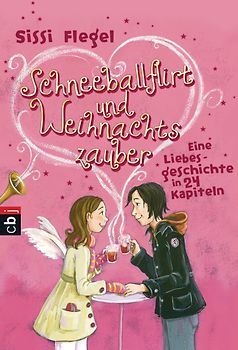 Schneeballflirt und Weihnachtszauber. Eine Liebesgeschichte in 24 Kapiteln