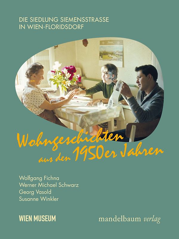 Wohngeschichten aus den 1950er/60er Jahren