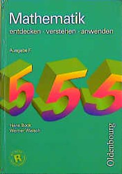 Mathematik entdecken - verstehen - anwenden. Ausgabe F