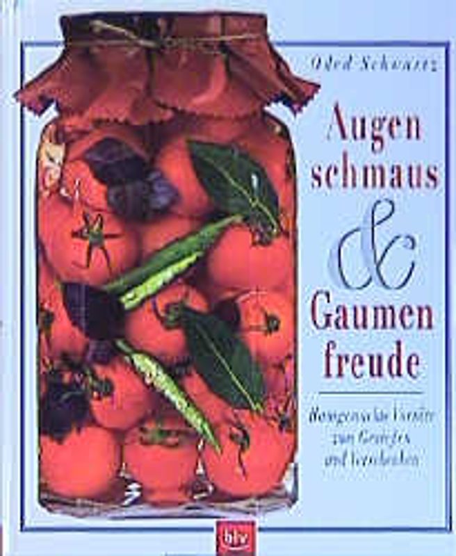 Augenschmaus & Gaumenfreude