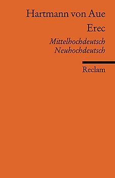 Erec. Mittelhochdeutsch/Neuhochdeutsch