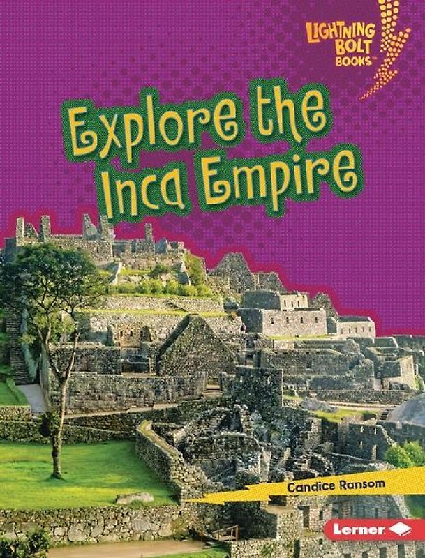 Explore the Inca Empire