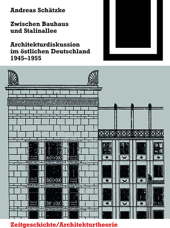 Zwischen Bauhaus und Stalinallee