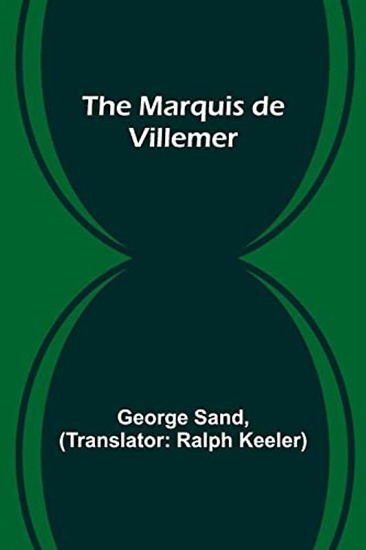 The Marquis de Villemer