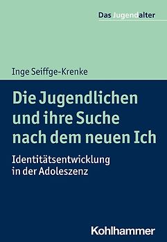 Die Jugendlichen und ihre Suche nach dem neuen Ich