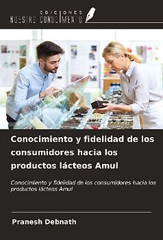 Conocimiento y fidelidad de los consumidores hacia los productos lácteos Amul