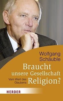 Braucht unsere Gesellschaft Religion?