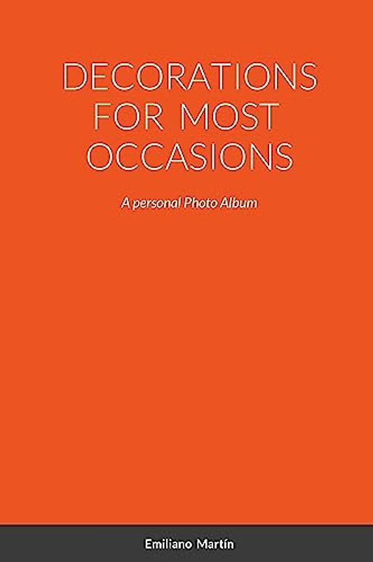 DECORATIONS FOR MOST OCCASIONS