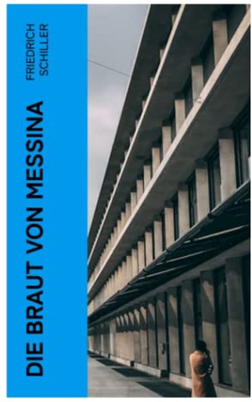 Die Braut von Messina