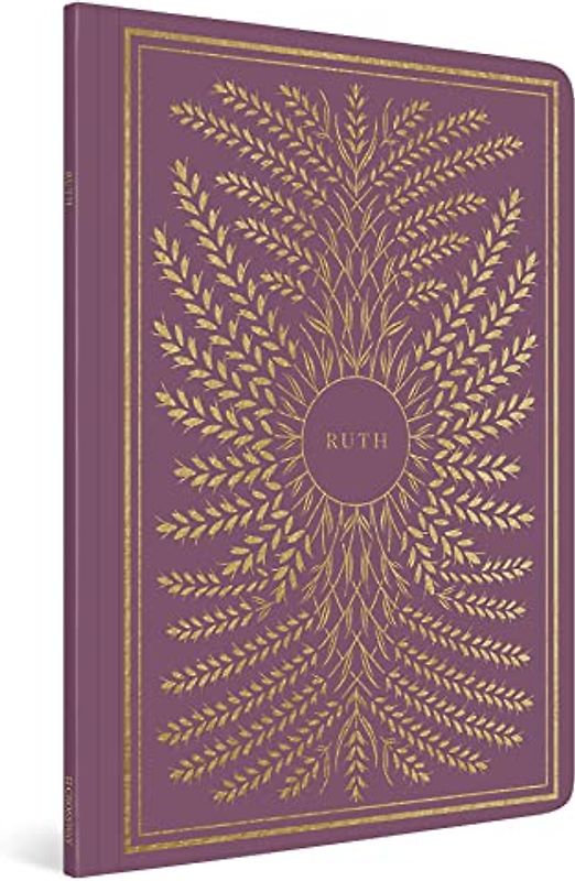 ESV Illuminated Scripture Journal: English Standard Version: Ruth