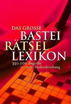 Das große Bastei Rätsellexikon