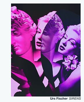 Urs Fischer: Sirens
