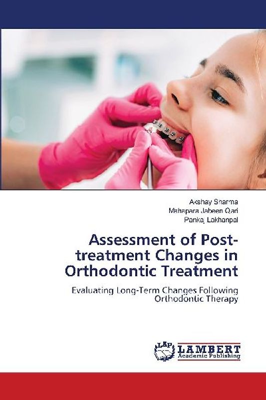 Assessment of Post-treatment Changes in Orthodontic Treatment