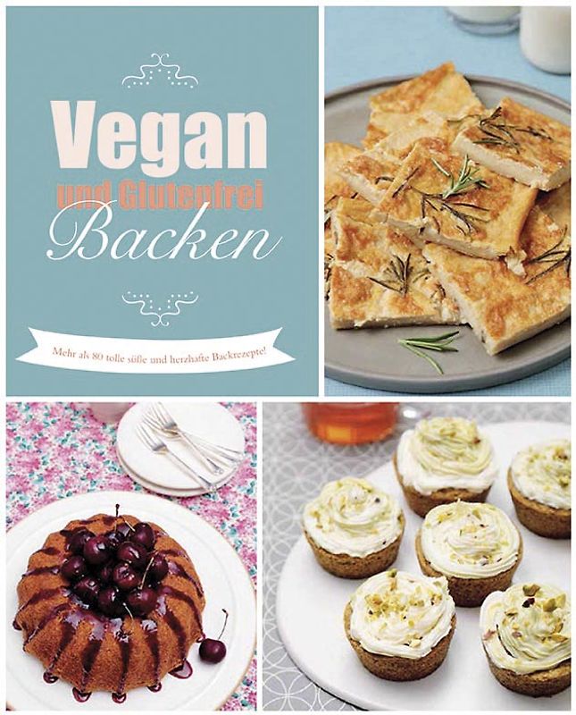 Vegan und glutenfrei backen