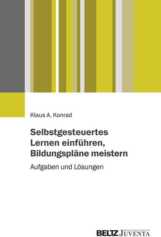 Selbstgesteuertes Lernen einführen, Bildungspläne meistern