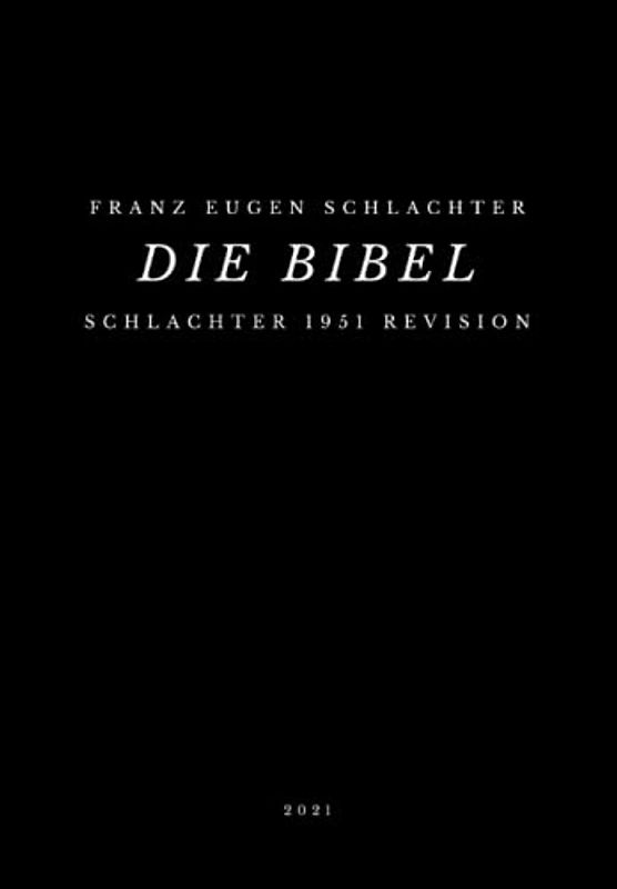 Die Bibel: Schlachter 1951 Revision