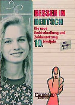 Besser in Deutsch / Bisherige Ausgabe / Die neue Rechtschreibung