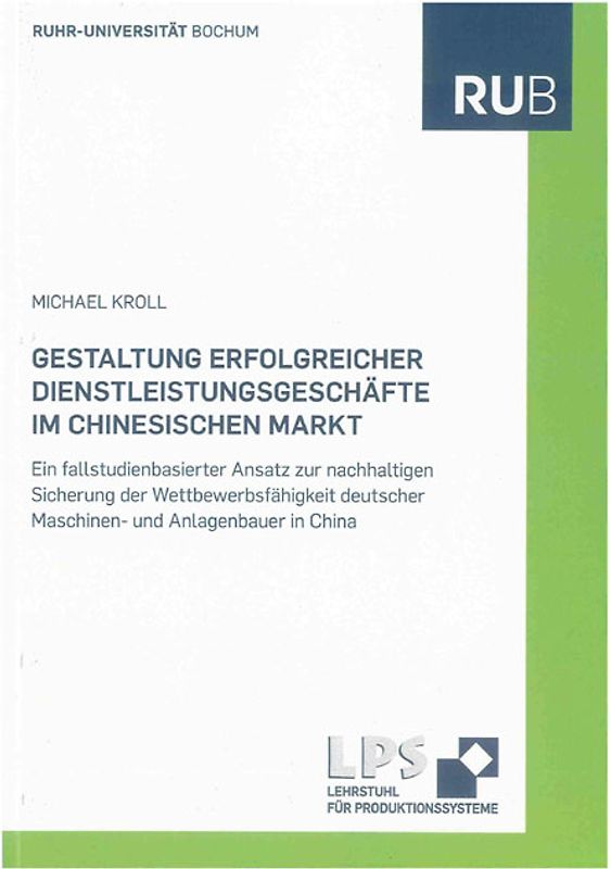 Gestaltung erfolgreicher Dienstleistungsgeschäfte im chinesischen Markt