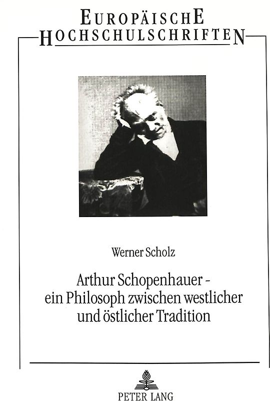 Arthur Schopenhauer - ein Philosoph zwischen westlicher und östlicher Tradition