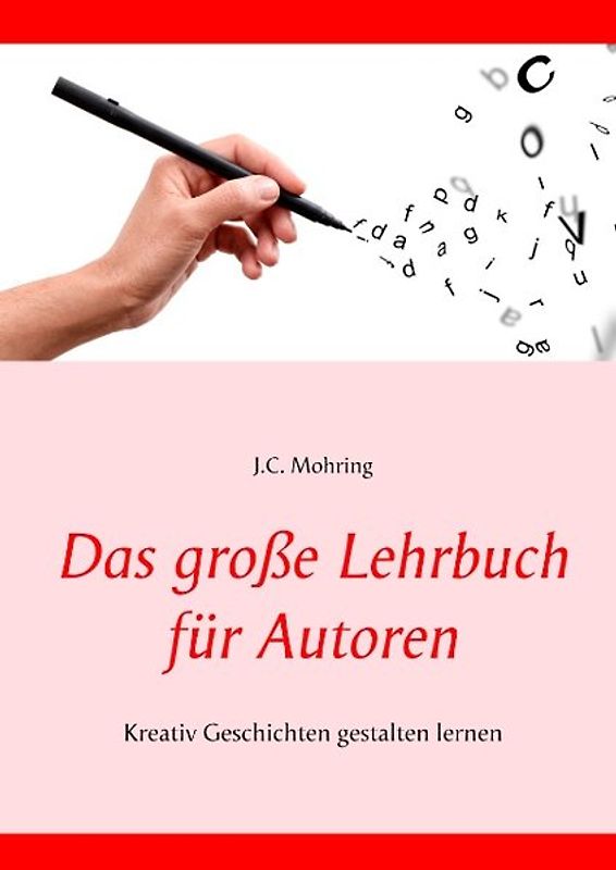 Das große Lehrbuch für Autoren