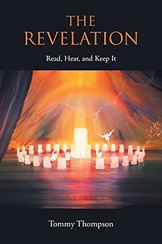 The Revelation: Read, Hear, and Keep It