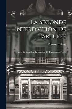 La Seconde Interdiction De Tartuffe