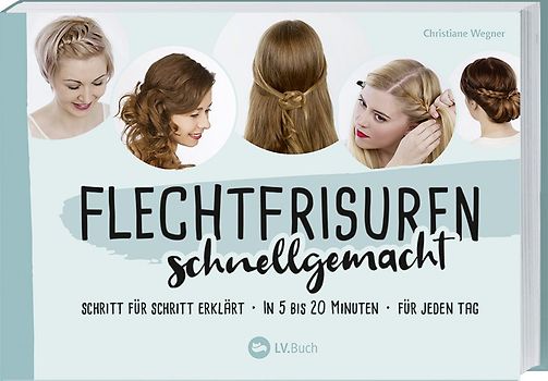 Flechtfrisuren schnellgemacht