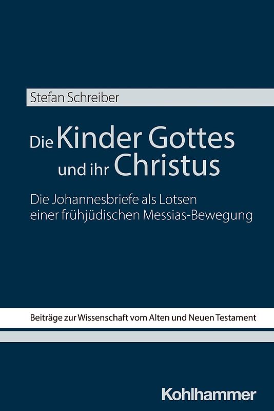 Die Kinder Gottes und ihr Christus