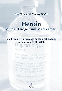 Heroin - von der Droge zum Medikament