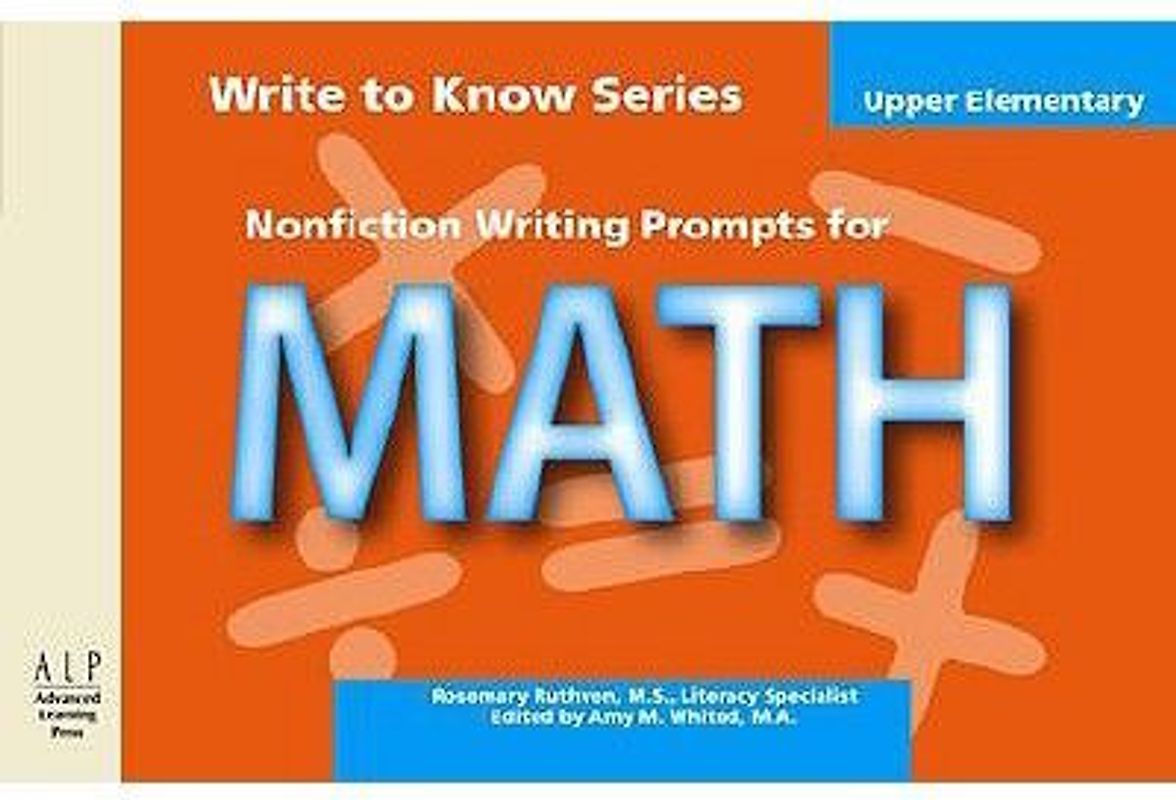 Write to Know: Nonfiction Writing Prompts for Upper Elementary Math