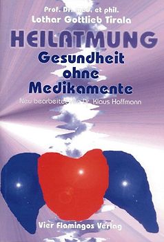 Heilatmung - Gesundheit ohne Medikamente