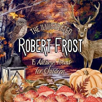 The Illustrated Robert Frost