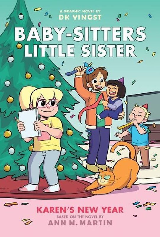 Karen's New Year: A Graphic Novel (Baby-Sitters Little Sister #13)