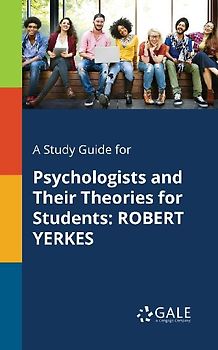 A Study Guide for Psychologists and Their Theories for Students