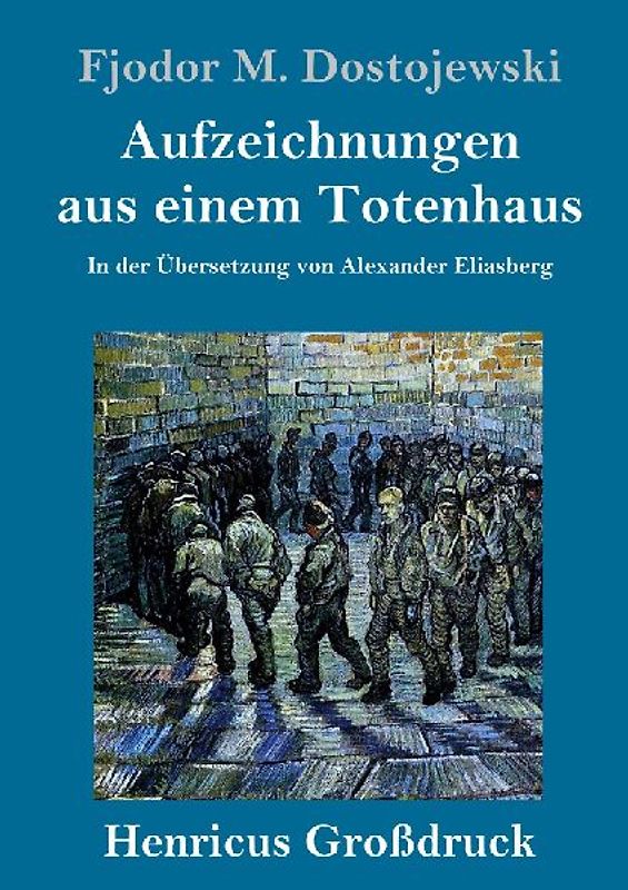 Aufzeichnungen aus einem Totenhaus (Großdruck)