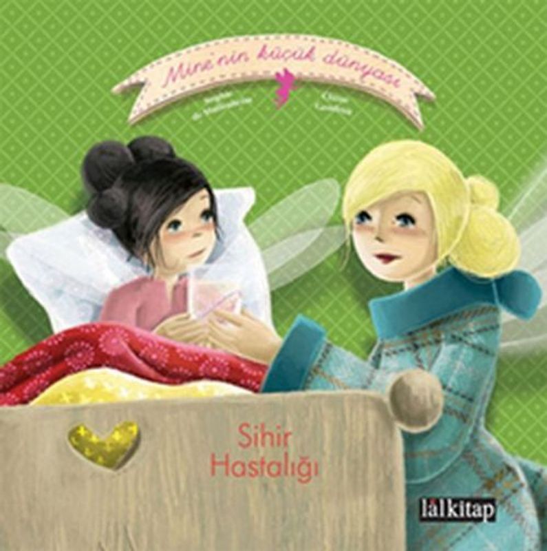 Minenin Kücük Dünyasi Sihir Hastaligi