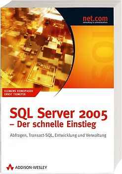 SQL Server 2005 - Der schnelle Einstieg