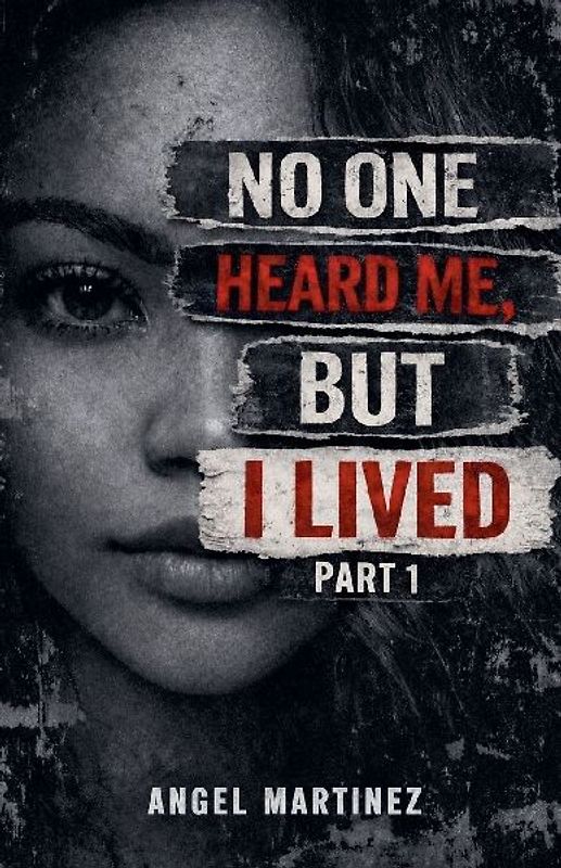 No One Heard Me , But I lived