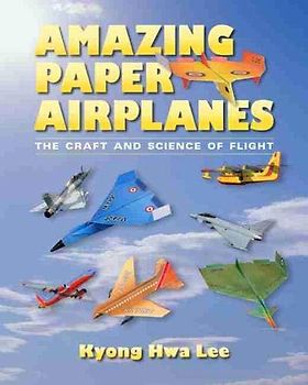 Amazing Paper Airplanes