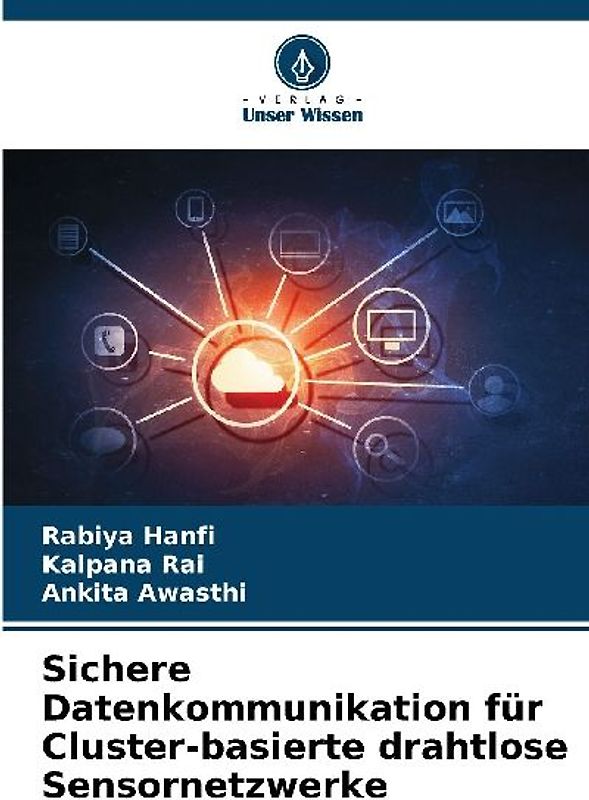 Sichere Datenkommunikation für Cluster-basierte drahtlose Sensornetzwerke