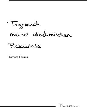 Tagebuch meines akademischen Prekariats